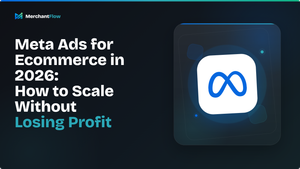 Meta Ads for Ecommerce in 2026: How to Scale Without Losing Profit